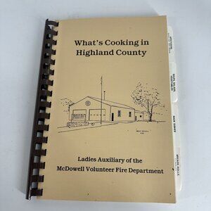 Whats Cooking In Highland County Cookbook 1987 Ladies Auxiliary McDowell Volunte